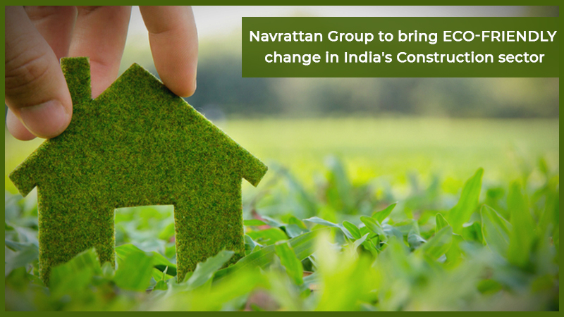 Navrattan Eco-Friendly Construction
